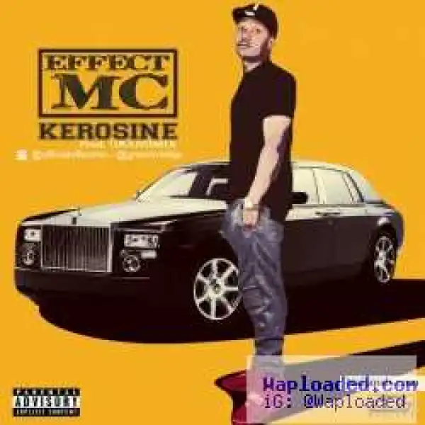 Effect MC - Kerosene